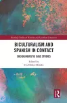 Biculturalism and Spanish in Contact cover