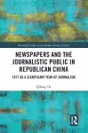 Newspapers and the Journalistic Public in Republican China cover