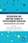 Researching and Enacting Change in Postsecondary Education cover