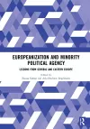 Europeanization and Minority Political Agency cover