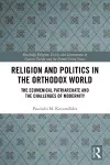 Religion and Politics in the Orthodox World cover