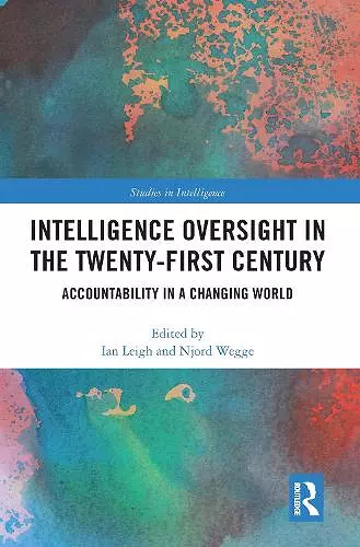 Intelligence Oversight in the Twenty-First Century cover