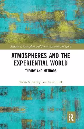 Atmospheres and the Experiential World cover