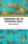 Atmospheres and the Experiential World cover