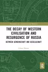 The Decay of Western Civilisation and Resurgence of Russia cover