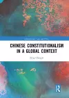 Chinese Constitutionalism in a Global Context cover