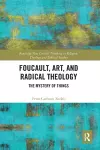 Foucault, Art, and Radical Theology cover