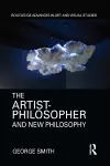 The Artist-Philosopher and New Philosophy cover