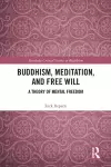 Buddhism, Meditation, and Free Will cover