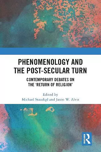 Phenomenology and the Post-Secular Turn cover