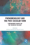 Phenomenology and the Post-Secular Turn cover