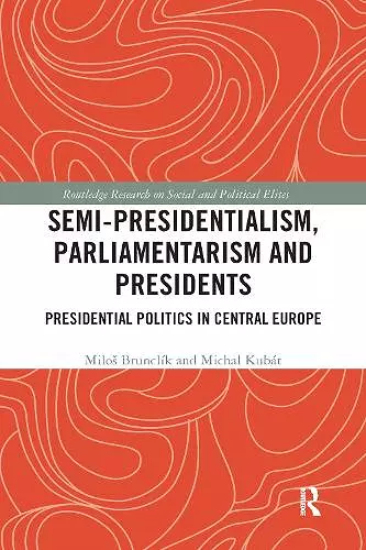 Semi-presidentialism, Parliamentarism and Presidents cover