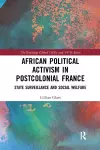 African Political Activism in Postcolonial France cover