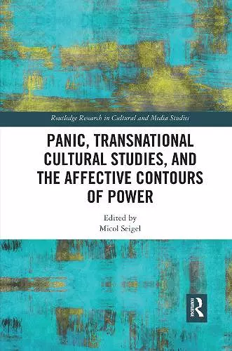 Panic, Transnational Cultural Studies, and the Affective Contours of Power cover