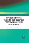 English Language Teaching during Japan's Post-war Occupation cover