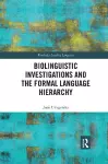 Biolinguistic Investigations and the Formal Language Hierarchy cover