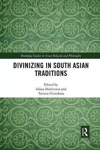 Divinizing in South Asian Traditions cover