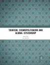 Tourism, Cosmopolitanism and Global Citizenship cover