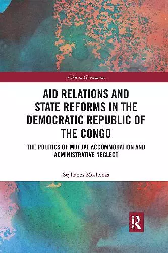 Aid Relations and State Reforms in the Democratic Republic of the Congo cover