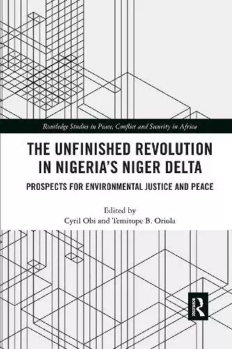 The Unfinished Revolution in Nigeria’s Niger Delta cover