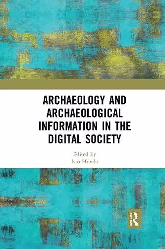 Archaeology and Archaeological Information in the Digital Society cover