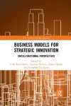 Business Models for Strategic Innovation cover