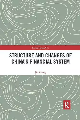 Structure and Changes of China’s Financial System cover