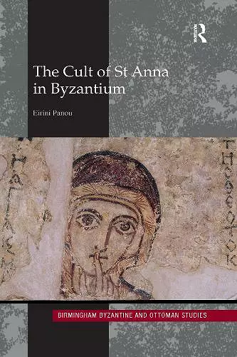 The Cult of St Anna in Byzantium cover