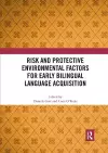 Risk and Protective Environmental Factors for Early Bilingual Language Acquisition cover