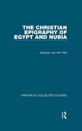 The Christian Epigraphy of Egypt and Nubia cover