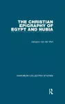 The Christian Epigraphy of Egypt and Nubia cover