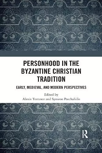 Personhood in the Byzantine Christian Tradition cover