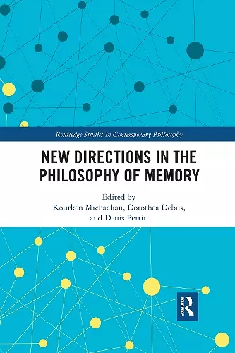 New Directions in the Philosophy of Memory cover