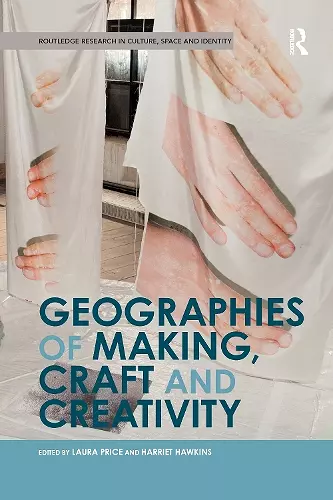 Geographies of Making, Craft and Creativity cover