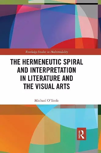 The Hermeneutic Spiral and Interpretation in Literature and the Visual Arts cover