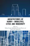 Architectures of Hurry—Mobilities, Cities and Modernity cover