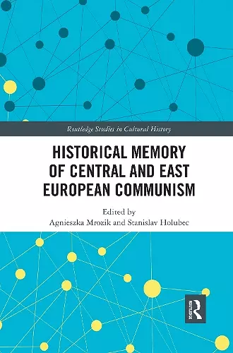 Historical Memory of Central and East European Communism cover