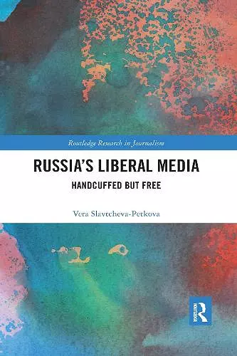Russia's Liberal Media cover