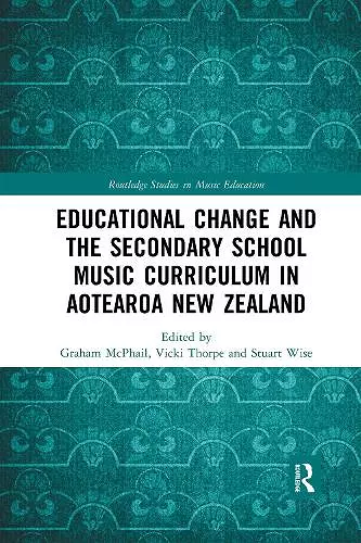 Educational Change and the Secondary School Music Curriculum in Aotearoa New Zealand cover