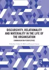 Discursivity, Relationality and Materiality in the Life of the Organisation cover