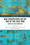 New Perspectives on the End of the Cold War cover