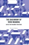 The Diachrony of Verb Meaning cover