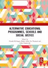 Alternative Educational Programmes, Schools and Social Justice cover