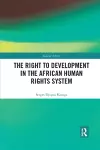 The Right to Development in the African Human Rights System cover