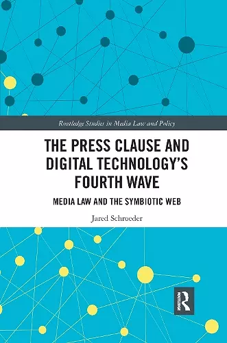 The Press Clause and Digital Technology's Fourth Wave cover