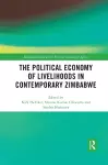 The Political Economy of Livelihoods in Contemporary Zimbabwe cover