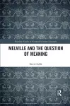 Melville and the Question of Meaning cover