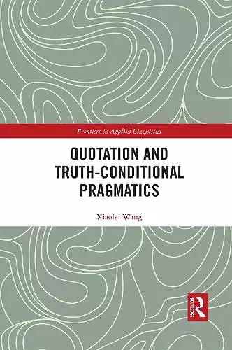 Quotation and Truth-Conditional Pragmatics cover