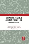 Metaphor, Cancer and the End of Life cover