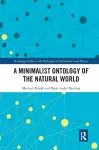 A Minimalist Ontology of the Natural World cover